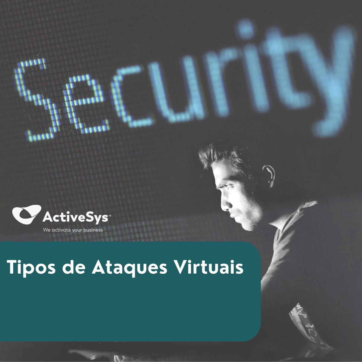 Tipos De Ataques Virtuais Activesys Consulting And Services Lda